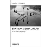 Environmental harm: An Eco-Justice Perspective
