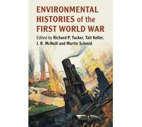 Environmental Histories of the First World War