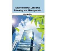 Environmental Land Use Planning and Management (Copertina rigida)