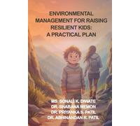 Environmental Management for Raising Resilient Kids: A Practical Plan