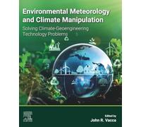 Environmental Meteorology and Climate Manipulation: Solving Climate-geoengineering Technology Problems