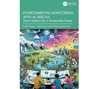 Environmental Monitoring with AI and IoT: Smart Systems for a Sustainable Future