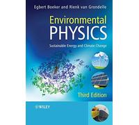 Environmental Physics: Sustainable Energy and Climate Change
