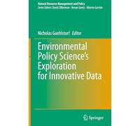Environmental Policy Science’s Exploration for Innovative Data