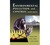Environmental Pollution and Control, Fourth Edition