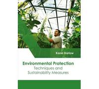 Environmental Protection: Techniques and Sustainability Measu (Copertina rigida)