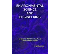 ENVIRONMENTAL SCIENCE AND ENGINEERING: For BE/B.TECH/ME/M.TECH/B.Sc/M.Sc & Competitive Exam Students