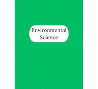Environmental Science Notebook - 250 Pages V2: College Ruled Paper | 8.5 x 11" | School, Study, and Lab Notes, Academic Lined Notebook for Students, Teachers, and Science Lovers