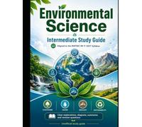 Environmental Science: The Intermediate Study Guide: Clear Explanations, Diagrams, Summaries and Revision Questions for MATSEC IM 11