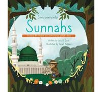 Environmental Sunnahs: Emulating the Prophet one earth-friendly act at a time