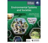 Environmental Systems and Societies for the Ib Diploma