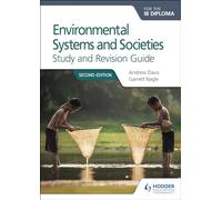 Environmental Systems and Societies Ib Diploma Study Revision Gui: Second Edition
