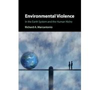 Environmental Violence: In the Earth System and the Human Niche