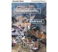 Shourideh C. Molavi Environmental Warfare in Gaza (Tascabile)