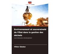 Environnement et souveraineté de l'État dans la gestion des déchets: cours d'éducation interdisciplinaire