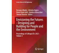 Envisioning the Futures - Designing and Building for People and the Environment: Proceedings of Colloqui.at.e 2025 (3)
