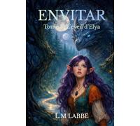 Envitar: Tome 1 l eveil d elya