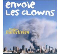 Envoie les clowns