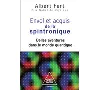 Envol et acquis de la spintronique: Belles aventures dans le monde quantique