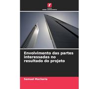 Envolvimento das partes interessadas no resultado do projeto