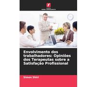 Envolvimento dos trabalhadores: Opiniões dos Terapeutas sobre a Satisfação Profissional