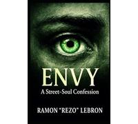 Envy: A Street-Soul Confession