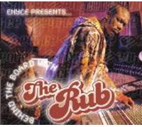 Enyce Presents ... Behind the Board with the Rub