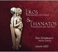 Enzina/ Chant 1450/ Zuckerman - Eros & Thanatos