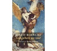 Enzo Bianchi God Where Are You? (Tascabile)