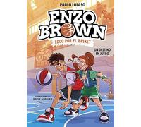 Enzo Brown: loco por el basket 2 - Un destino en juego
