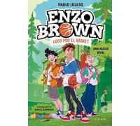 Enzo Brown: loco por el basket 4 - Una nueva rival