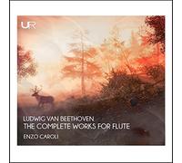 Enzo Caroli, Anna Martignon, Jung Hun Yoo, Carlo Lazzari - Beethoven: The Complete Works For Flute