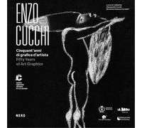 Enzo Cucchi. Cinquan'anni di grafica d'artista-Fifty years of art graphics -2017