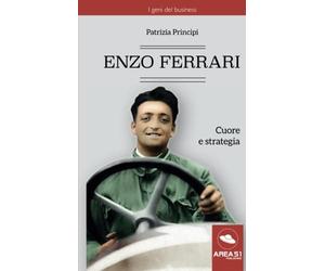 Enzo Ferrari: Cuore E Strategia