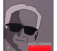 Enzo Ferrari. Parole di passione - [Edizioni Artestampa]