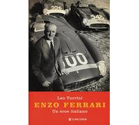 Enzo Ferrari. Un eroe italiano