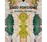 Enzo Forgione. Botanical patterns. Ediz. multilingue