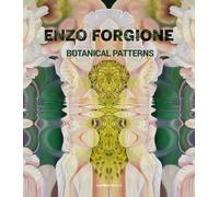Enzo Forgione. Botanical patterns - [Vanillaedizioni]