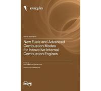 Enzo Galloni Da New Fuels and Advanced Combustion Modes for I (Copertina rigida)