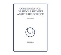 Enzo Nastati Commentary on Dr Rudolf Steiner's Agriculture Course (Tascabile)