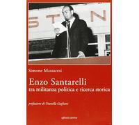 Enzo Santarelli. Tra militanza politica e ricerca storica