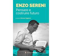 Enzo Sereni. Pensare e costruire futuro