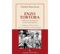 Enzo Tortora. Dalla luce del successo al buio del labirinto