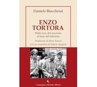 Enzo Tortora. Dalla luce del successo al buio del labirinto