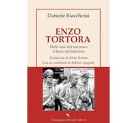 Enzo Tortora. Dalla luce del successo al buio del labirinto [Paperback] [Dec 10,