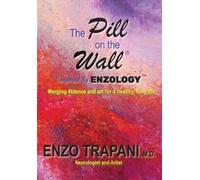 Enzo Trapani The Pill on the Wall(R) (Tascabile)