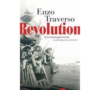 Enzo Traverso Brita Pohl Revolution: Eine Geistesgeschichte (Tascabile)