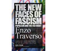 Enzo Traverso The New Faces of Fascism (Copertina rigida)