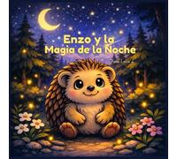 Enzo y la Magia de la Noche: Una aventura para leer y colorear