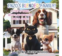Enzo's Blended Family!: A Story of Barks, Meows, and How Love Makes a Family